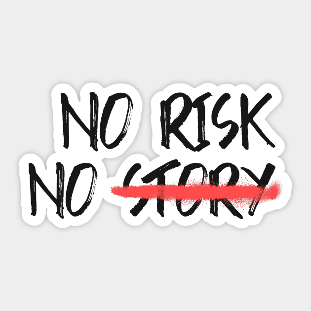 No Risk No Story Sticker by Araf Color